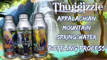 How Thuggizzle Bottles Spring Water: Inside The Appalachian Plant (Part 1)
