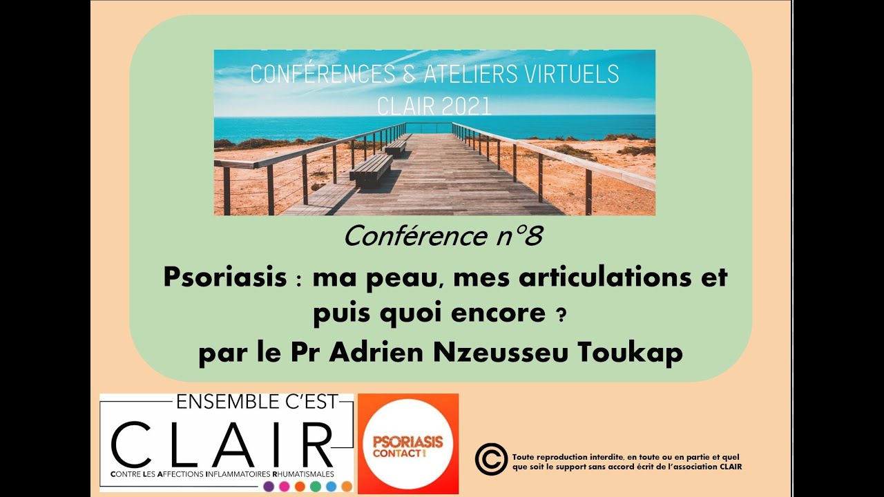 Psoriasis : ma peau, mes articulations et puis quoi encore ? - La semaine CLAIR
