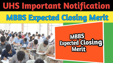 MDCAT 2025 Lates News | MBBS Expected Closing Merit | UHS Important Notification