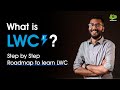 What is lightning web component lwc  roadmap to learn lwc  salesforce lwc