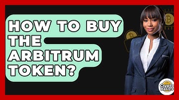 How To Buy The Arbitrum Token? - CryptoBasics360.com