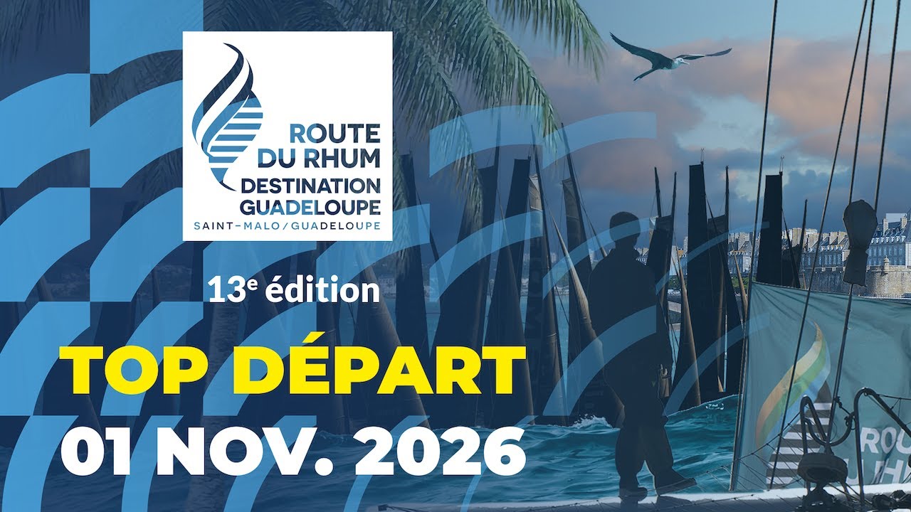 Route du Rhum 2026 : le départ sera donné le 1er novembre