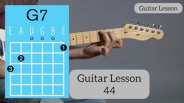 L-44 How To Play a G7 Open Chord | Guitar Lesson