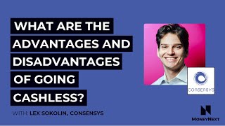 Moving to a cashless society: What are the advantages and disadvantages of going cashless?