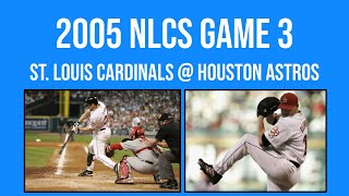2005 NLCS Game 3 - St. Louis Cardinals @ Houston Astros [Full Game]