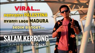 SALAM KERRONG/SALAM TRESNO VERSI MADURA