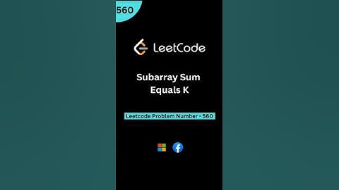 🔥 Leetcode 560: Subarray Sum Equals K 🎯
