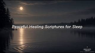 Peaceful Healing Scriptures for Sleep | Rest in God's Word Tonight