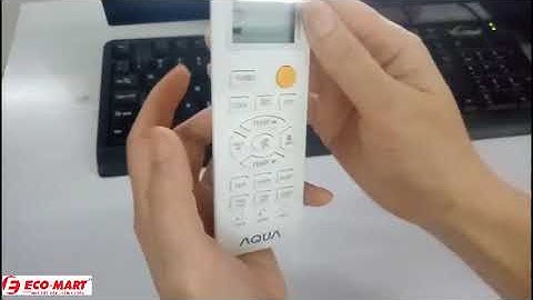 Hướng dẫn sử dụng điều hòa aqua inverter