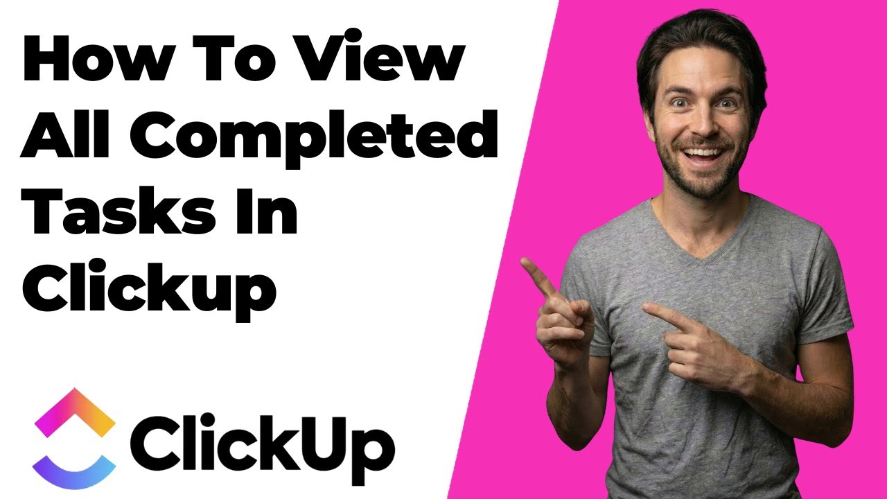 How To View All Completed Tasks In ClickUp (2026 Easy Guide) - YouTube