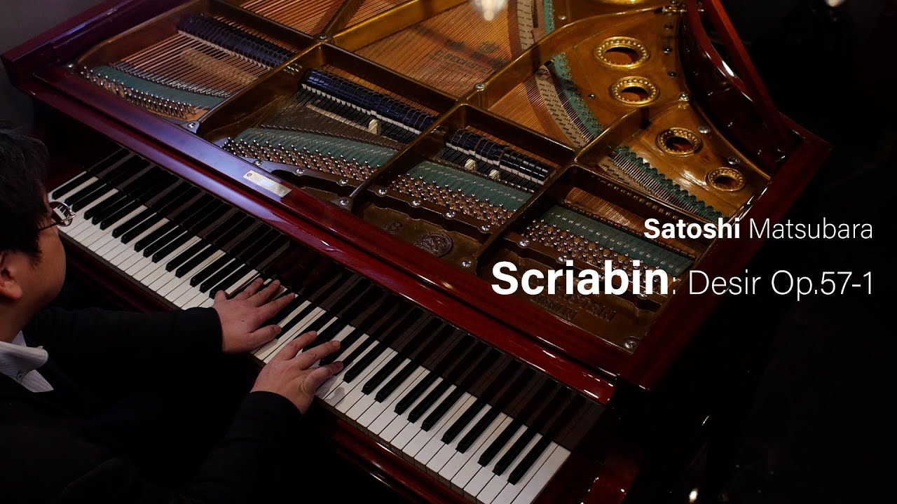 Scriabin: Desir Op.57-1 played by Satoshi Matsubara