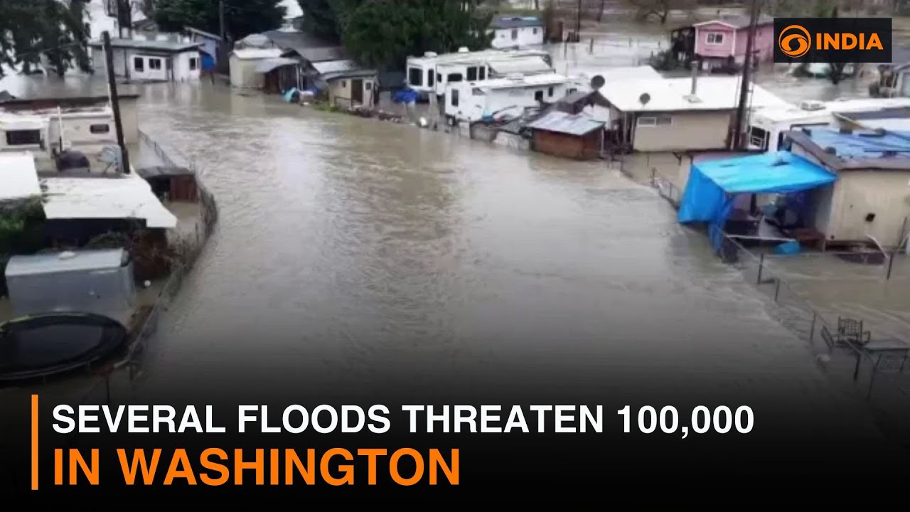 Several floods threaten 100,000 in Washington & more | DD India News ...