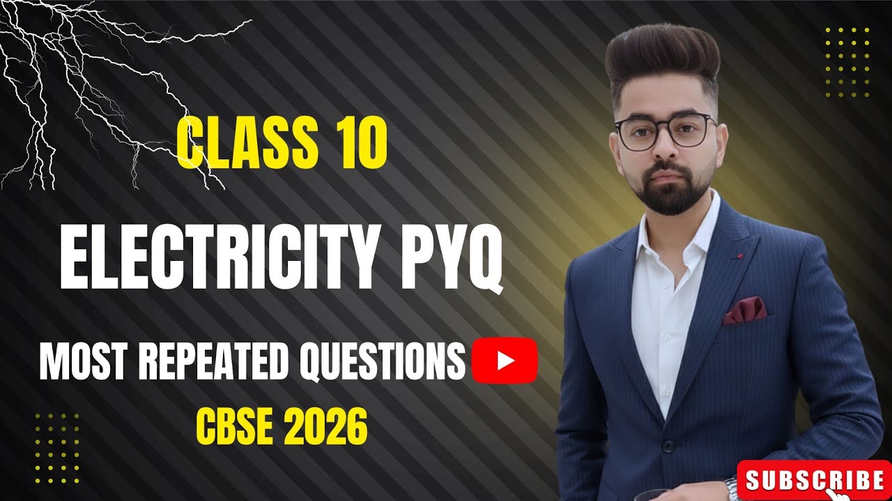Class 10 Electricity PYQs 2026 ⚡ | Most Expected Board Questions with ...