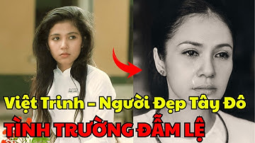 Việt Trinh – Người Đẹp Tây Đô, Tình Trường Đẫm Máu và Bi Kịch Phía Sau Vinh Quang
