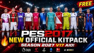 Download lagu 🔥 PES 2017 NEW  KITPACK SEASON 2027 V17 AIO!