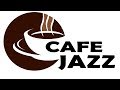 Cafe JAZZ Music Radio - Smooth Jazz & Bossa Nova For Work & Study
