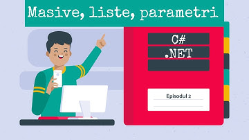 Masive, colecții și transmiterea parametrilor 📚 C# .NET [Ep. 2] 🎓