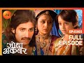 Jodha Akbar | Hindi Serial | Full Episode - 365 | Zee TV Show