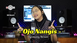 OJO NANGIS 'NDARBOY GENK' - KERONCONG VERSION || COVER RISA MILLEN