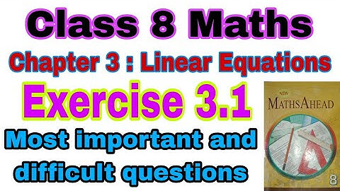 Class 8 Maths Exercise 3.1 | Linear Equations | Chapter 3 | Maths Ahead |  | Class 8 | Maths