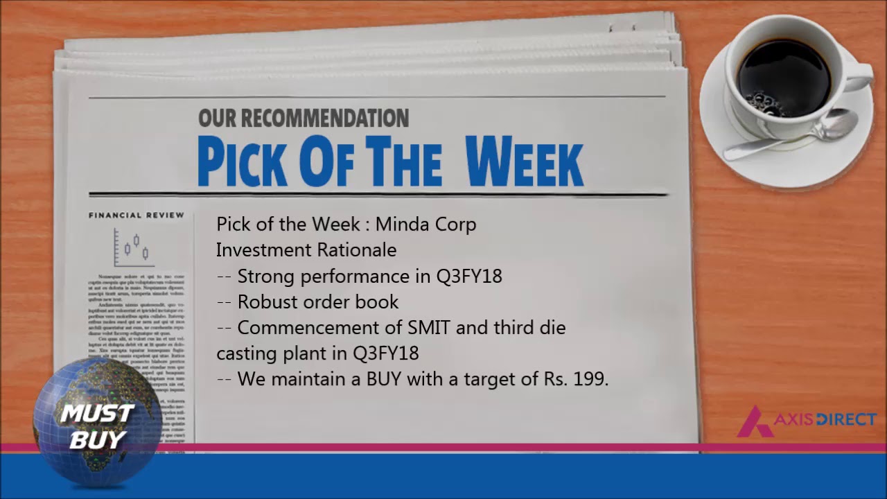 Stocks 'Pick of the Week' | Minda Corp- 12th March, 2018- AxisDirect
