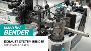 6 Fully Electric Heavy-Duty Tube Bender - EB150CNC-UD 10 axis - Exhaust System Bender