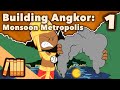 Building angkor  monsoon metropolis  extra history  part 1