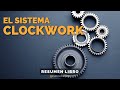 📖 El Sistema ClockWork - Un Resumen de Libros para Emprendedores