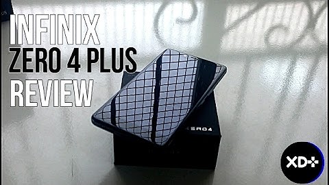 Infinix Zero 4 Plus Full Review