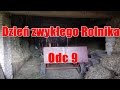 Dzeń zwykłego Rolnika Odc 9