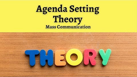 Agenda Setting Theory | Mass Communication Theory | Dr. Sandhu