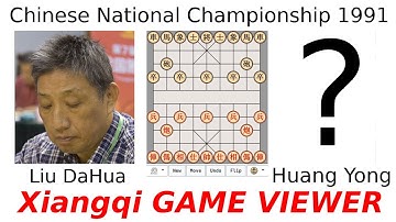 Xiangqi game viewer in javascript: Liu Dahua vs Huang Yong | Chinese National Champion 1991