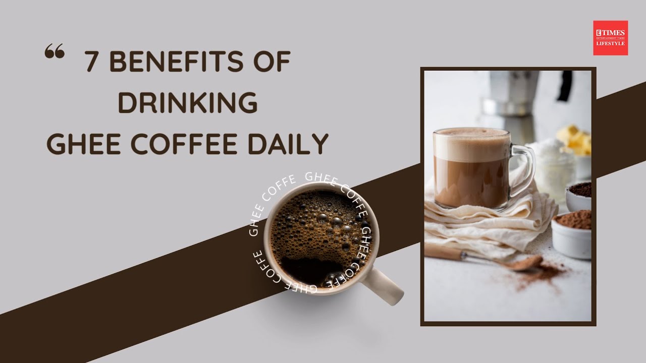 7 BENEFITS of drinking GHEE COFFEE YouTube