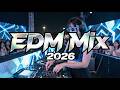 Bass Boosted EDM Hits 2026 🎧 Ultimate Remix Collection 🎧 Best Electronic Dance Tracks of the Year