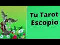 Tu Tarot Escorpio  : Tu Horoscopo semanal 7 -17 -22 al 7- 24- 22