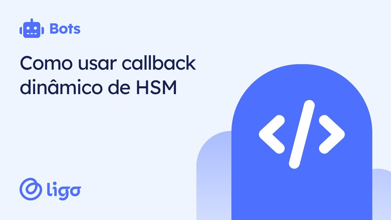 Ligo Bots - Como usar callback dinamico de HSM - YouTube
