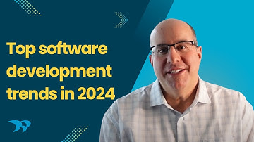 Top 5 Software Development Trends for 2024