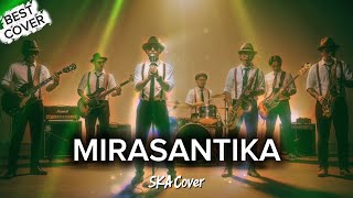 MIRASANTIKA - RHOMA IRAMA | Versi SKA | Lagu Lawas Nostalgia (Cover by Ruang SKA)