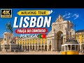 Lisbon Walking Tour 4K 🇵🇹 Praça do Comércio Portugal | City Sounds &amp; Scenic Street Walk