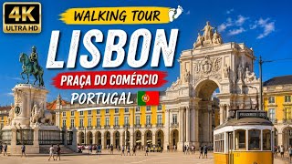 Lisbon Walking Tour 4K 🇵🇹 Praça do Comércio Portugal | City Sounds &amp; Scenic Street Walk