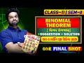 Class 11 Binomial Theorem [ দ্বিপদ উপপাদ্য ]। Binomial Theorem Final Shot | Suggestion + Solution