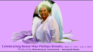 Annie Mae Phillips Brooks Home-going Funeral video Produced by Ronnique Hawkins 1.29.2026