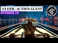 Episode 10: An Epic Action Guest