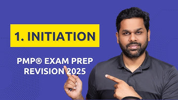 PMP® exam revision 2025   I   Day 1:Initiation
