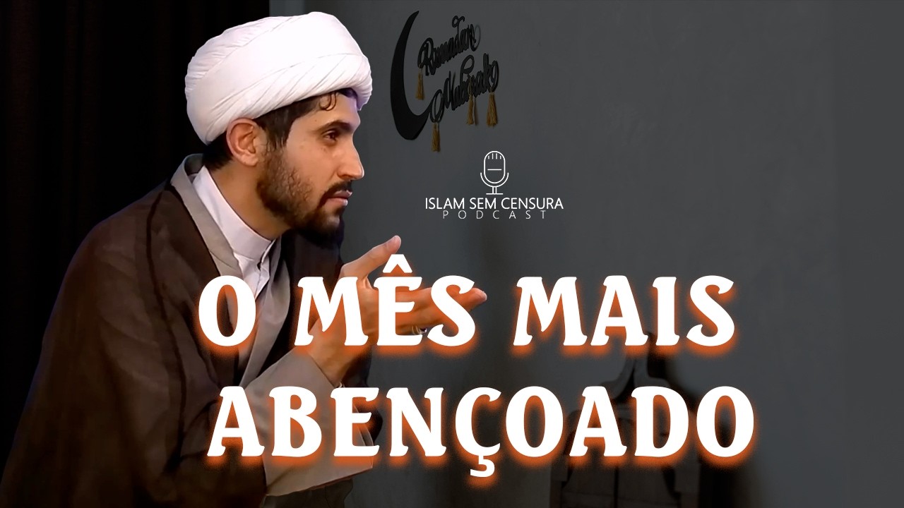 RAMADÃ É O MÊS MAIS ABENÇOADO // Corte do Podcast Islam Sem Censura