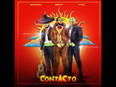 @Sensato, @Don Miguelo y @Pitbull – Contacto [Audio Oficial]