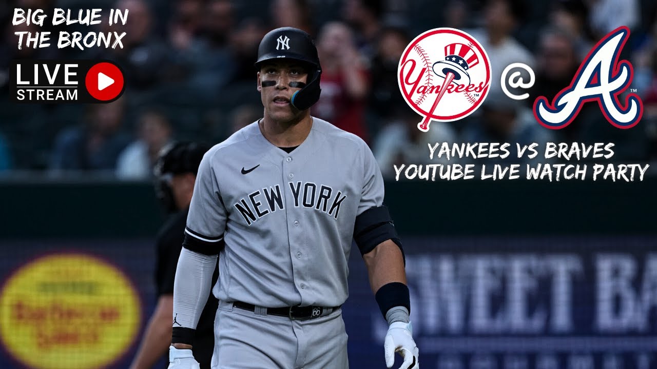 🔴 LIVE! New York Yankees Atlanta Braves Play-By-Play Commentary/Live Reactions