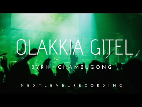 OLAKKIA GITEL  BYRNI CHAMBUGONG NEXTLEVEL RELEASE