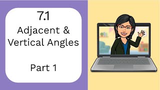 7.1 Adjacent & Vertical Angles - Part 1