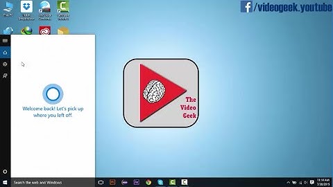 Windows 10: Get Cortana Working in Pakistan and Other Un-Supported Countries